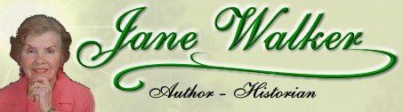 Welcome to the website for Jane Walker - Author and Historian. Where classic Georgia history and drama unfolds with intrigue and truth.